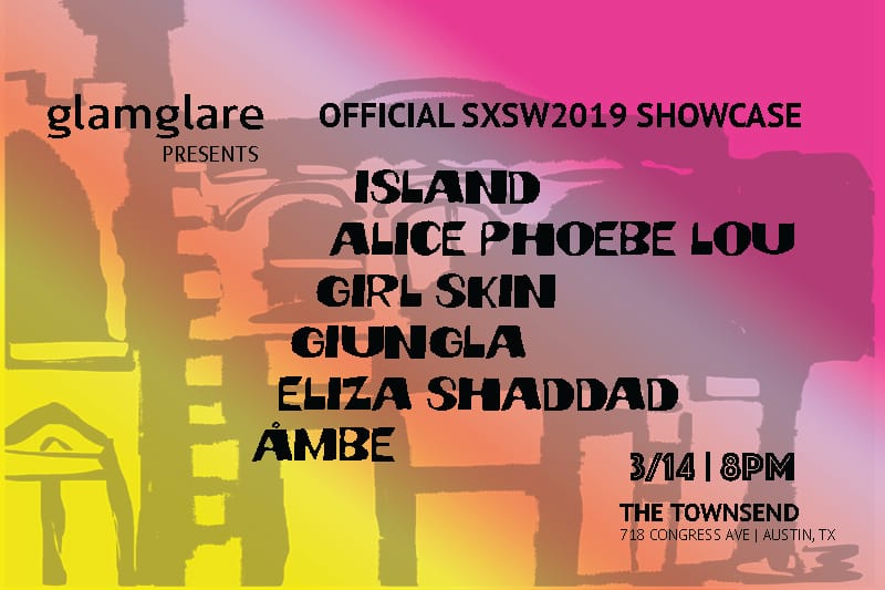 Official glamglare SXSW 2019 Showcase