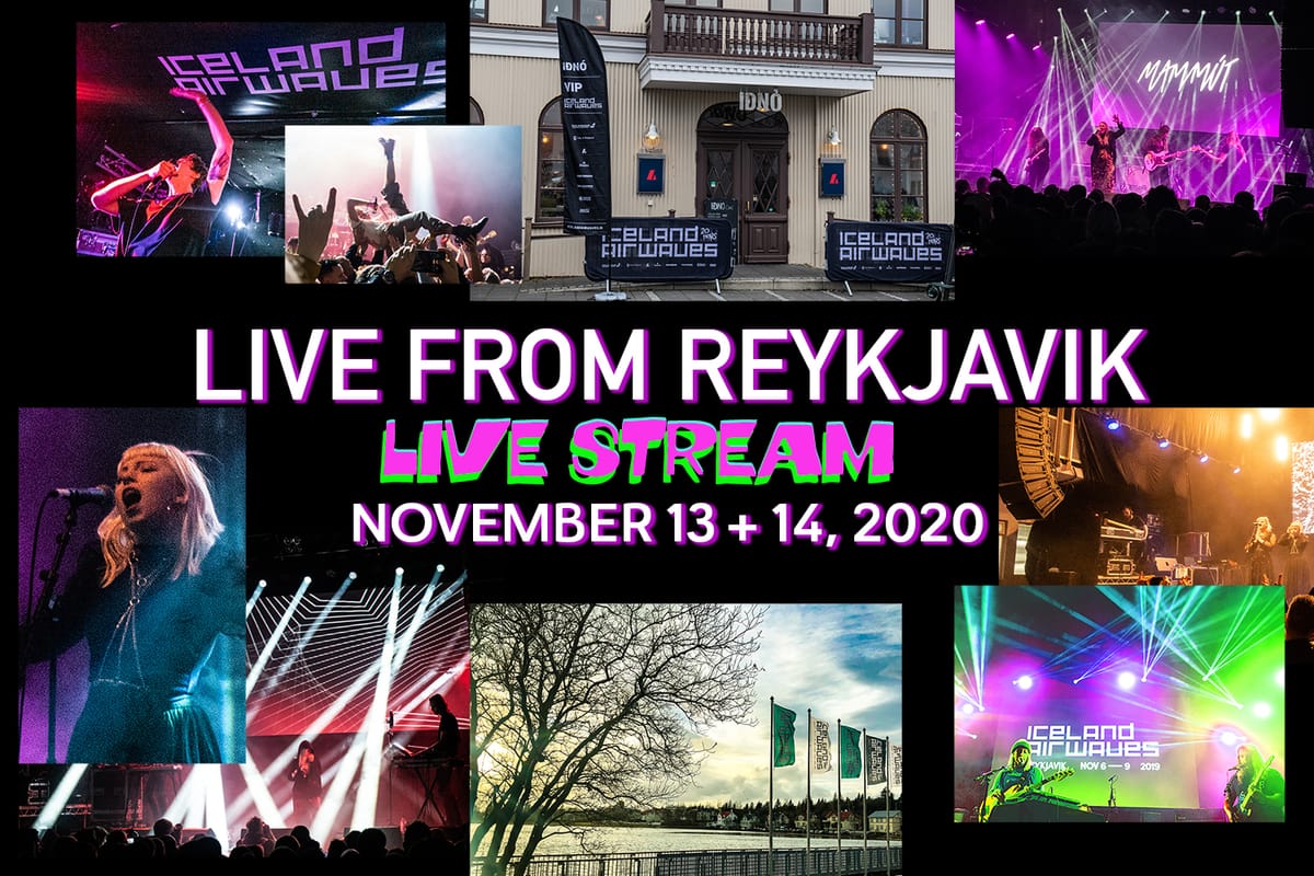 ICELAND AIRWAVES PRESENTS: Live from Reykjavik