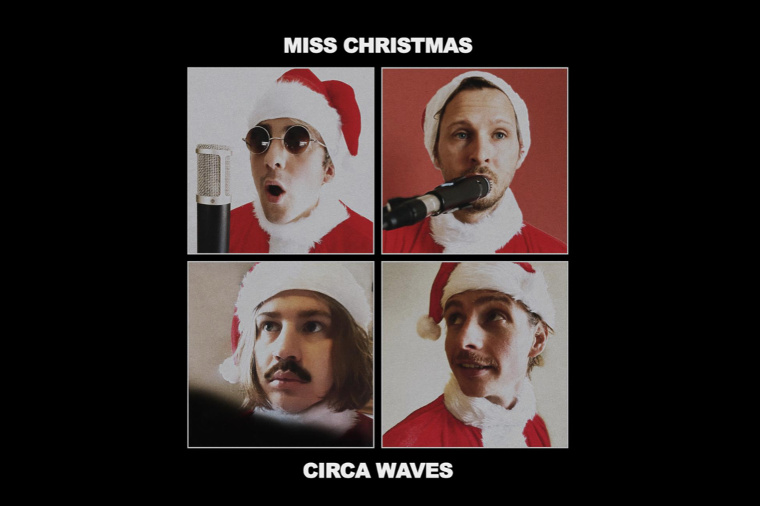 SONG PICK: Circa Waves - Miss Christmas (Video)