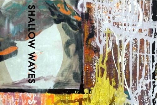 SONG PICK: Shallow Waves - Tired