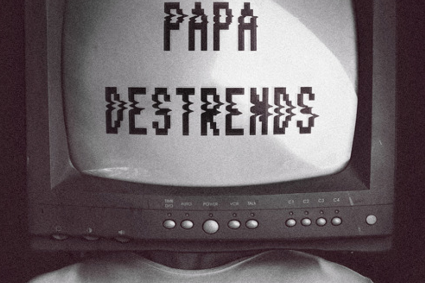 SONG PICK: Destrends - Papa