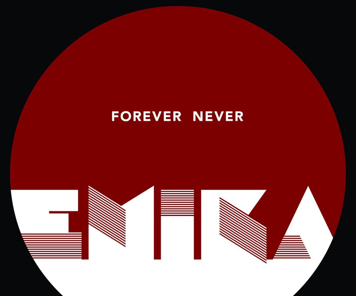 RELEASED TODAY: Emika - Forever Never