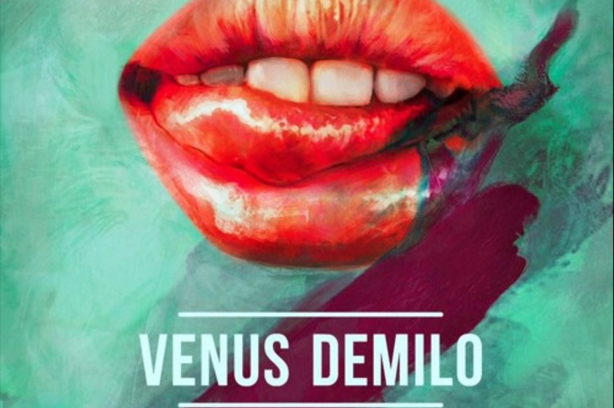 SONG PICK: Venus Demilo - Bite My Tongue