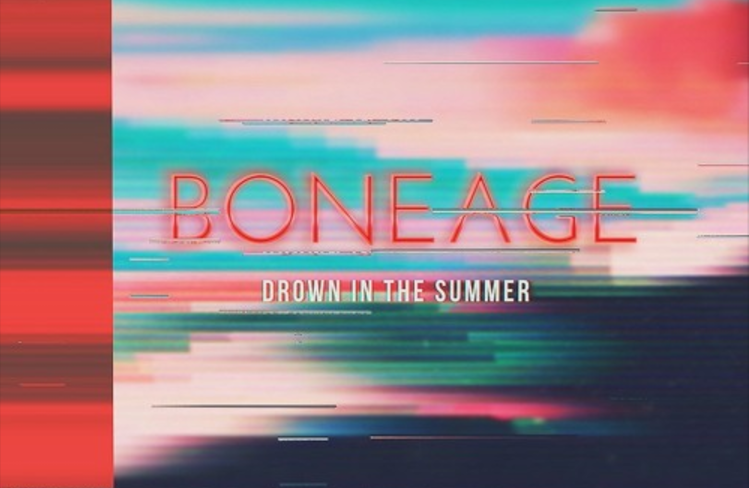 NEW TRACK: Boneage - Drown In The Summer