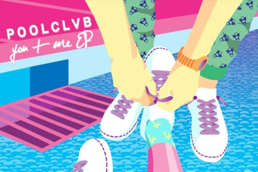 NEW MUSIC: POOLCLVB - You + Me (EP)