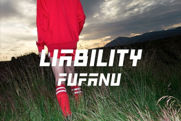 RELEASED TODAY: Fufanu - Liability