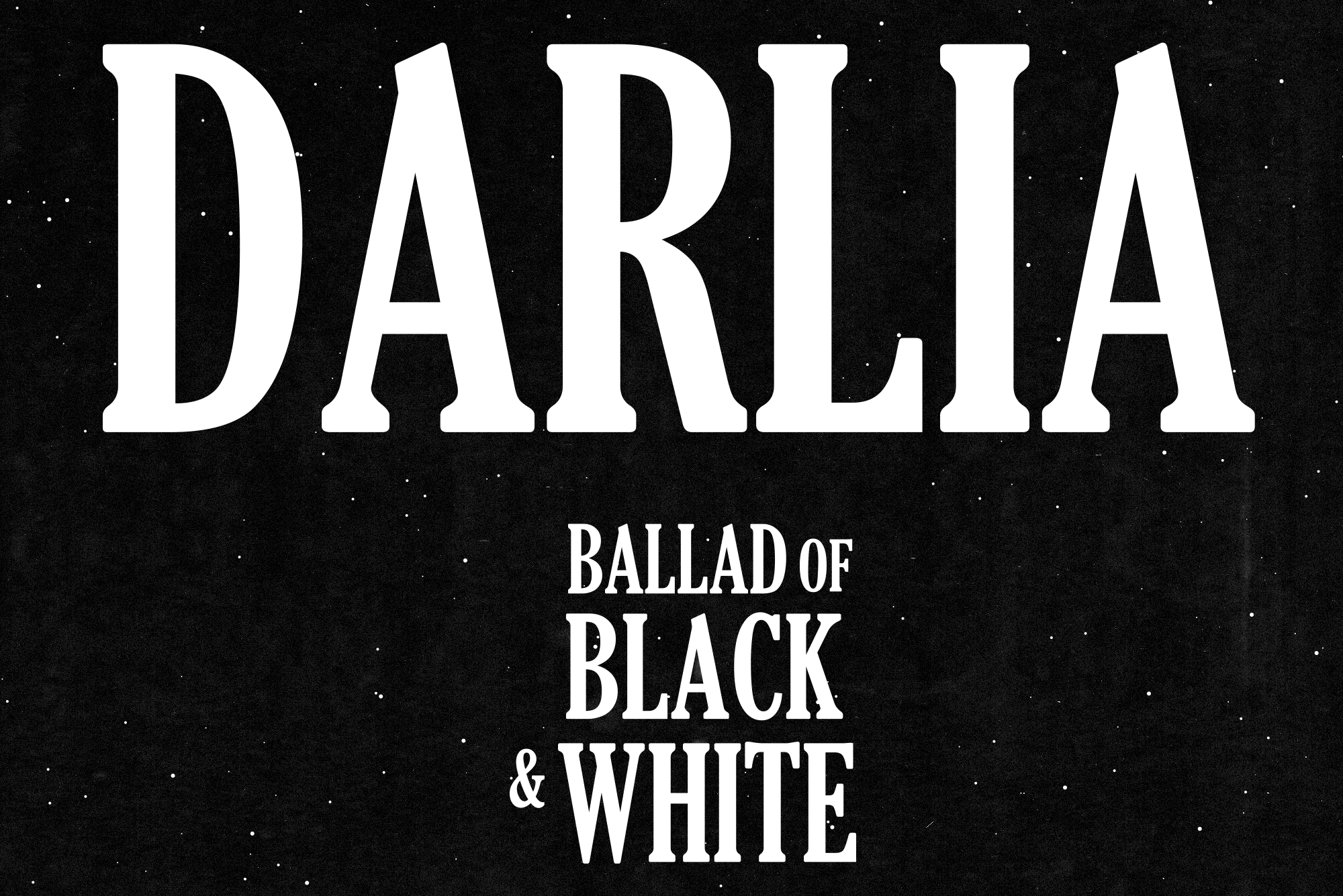 SONG PICK: Darlia - Ballad of Black & White