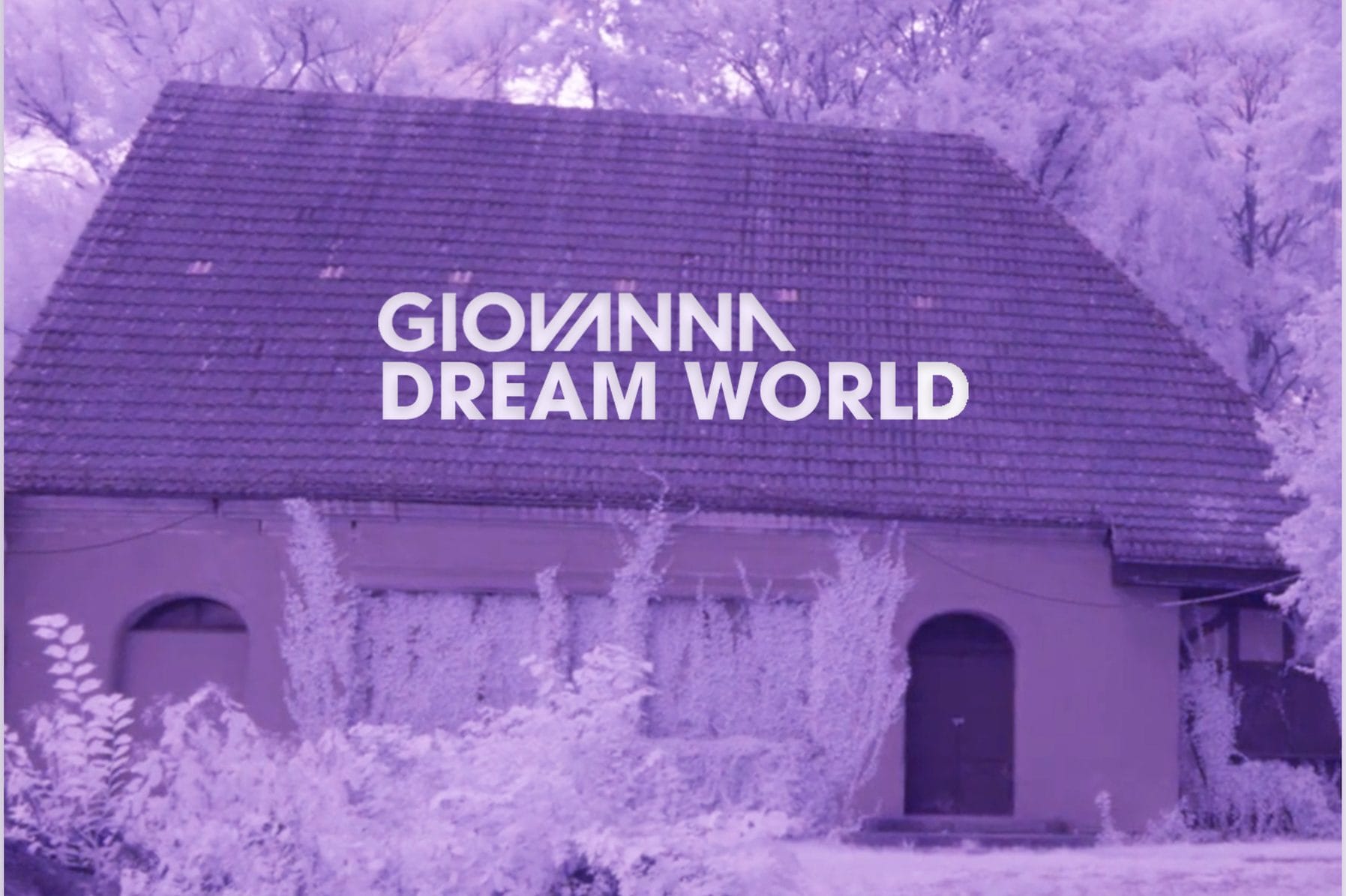 NEW MUSIC: Giovanna - Dream World (Video)