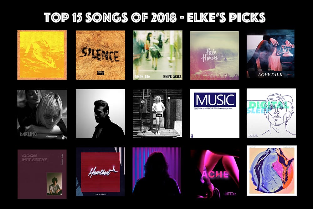 TOP 15 SONGS of 2018 - Elke's Picks