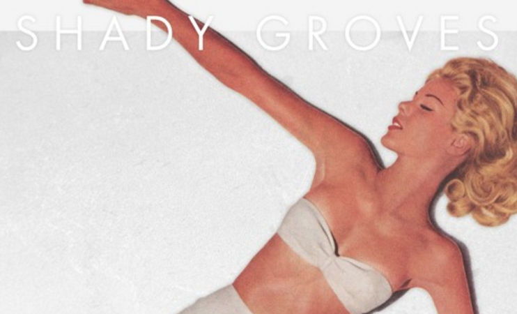 SONG PICK: Shady Groves - Hourglass