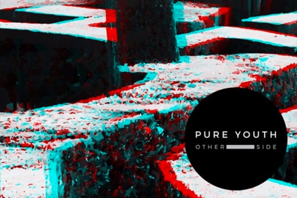 SONG PICK: Pure Youth - Other Side