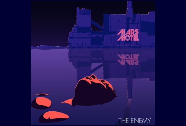 SONG PREMIERE: Mars Motel - The Enemy